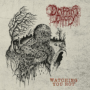 Dripping Decay - Watching You Rot (CD, 2022)