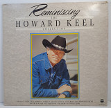 Howard Keel – Reminiscing (The Howard Keel Collection) LP 12" (Прайс 48980)