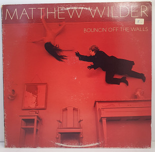 Matthew Wilder – Bouncin' Off The Walls LP 12" (Прайс 48998)