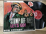 Bob Crosby – Stomp Off, Let's Go! ( England ) LP