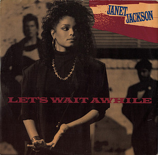 Janet Jackson – Let's Wait Awhile Maxi 45rpm 1987