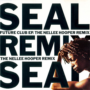 Seal – Future Club EP (The Nellee Hooper Remix)