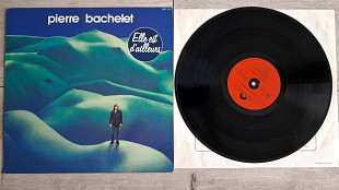 PIERRE BACHELET ELLE EST D'AILLEURS ( POLYDOR 2473 115 A/B ) 1980 FRANC