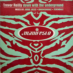 Trevor Reilly – Down With The Underground