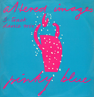 Altered Images – Pinky Blue (3-Track Dance Mix)