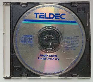 Frank Duval - Living Like A Cry 1984