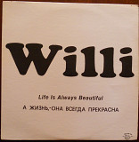 Willi – Life Is Always Beautiful = А Жизнь, - Она Всегда Прекрасна 1979 (US) NM
