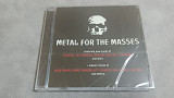 Metal for the masses. новый фирменный cd