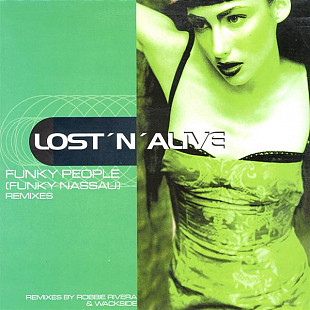 Lost 'N' Alive – Funky People (Funky Nassau) (Remixes)