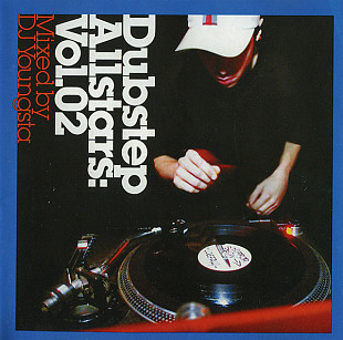 DJ Youngsta 2005 Dubstep Allstars: Vol.02