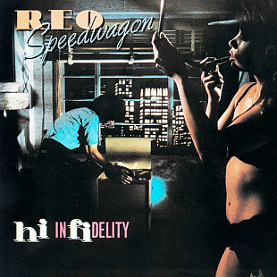REO Speedwagon – Hi Infidelity