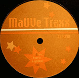 MaUVe – Mauve Traxx Vol. 1 - Love Is A Gamble