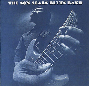 The Son Seals Blues Band - The Son Seals Blues Band