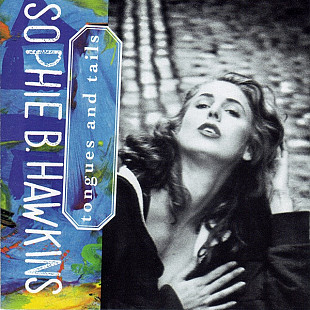 Sophie B. Hawkins – Tongues And Tails ( USA )