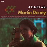 MARTIN DENNY (Jazz, Easy Listening) – A Taste Of India ‘1968/re Pleasure For Music EU - Stereo - NEW