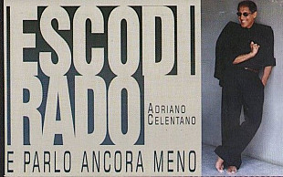 Adriano Celentano – Esco Di Rado E Parlo Ancora Meno /2000/ Clan Celentano / Italy (фирменная)