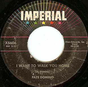 Fats Domino ‎– I Want To Walk You Home