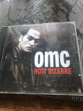 Omc- how bizarre