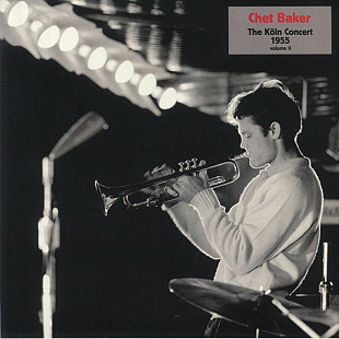 CHET BAKER – The Köln Concert 1955 Volume II ‘2020 Naked Lunch EU - NEW