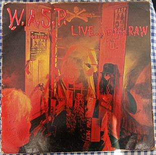 W.A.S.P. - Live … In The Raw