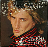 ROD STEWART «Foolish Behaviour» ℗1980