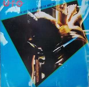 UFO «The Wild The Willing And The Innocent» ℗1981