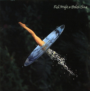 Rick Wright* – Broken China