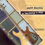 Jeff Berlin – In Harmony's Way