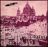 Новий СД диск Hit-Parade Of German Orchestras Of The 1920s And 30s: If Spring Came Again