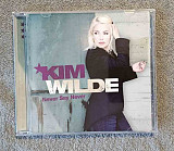 Kim Wilde - Never Say Never CD лицензионный