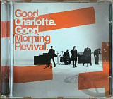 Good Charlotte – «Good Morning Revival»