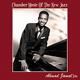 AHMAD JAMAL TRIO – Chamber Music Of The New Jazz ‘1955/re Honey Pie Records EU - NEW