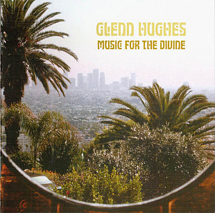 Glenn Hughes – Music For The Divine