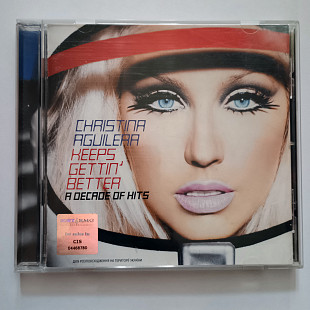 Christina Aguilera – Keeps Gettin' Better: A Decade Of Hits, ліцензійне видання