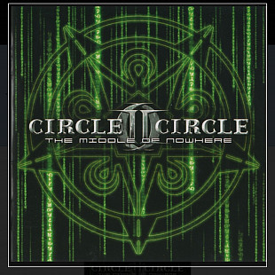 CD Circle II Circle - The Middle Of Nowhere