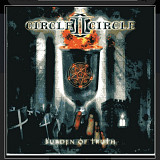 CD Circle II Circle - Burden Of Truth