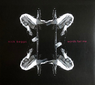 Nick Beggs ‎– Words Fail Me