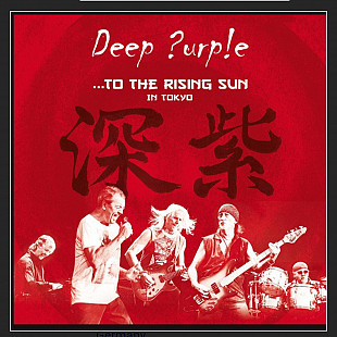 CD Deep Purple - ...To The Rising Sun (In Tokyo)