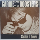 Garrie And The Roosters – Shake It Down LP 12" (Прайс 49171)
