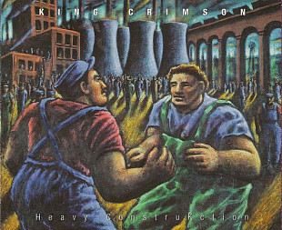 King Crimson – Heavy ConstruKction