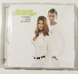 CD GROOVE COVERAGE 2004 7 Years & 50 Days (Germany)