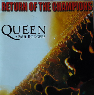 Queen + Paul Rodgers – Return Of The Champions (2CD)
