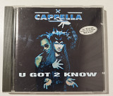 CD CAPPELLA 1994 U Got 2 Know (Germany)