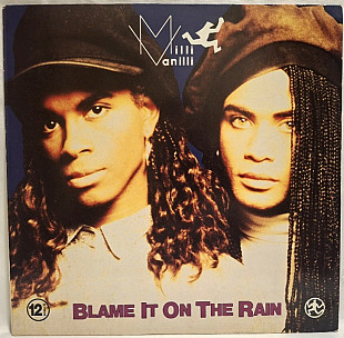 Milli Vanilli - Blame It On The Rain - 1989. (EP). 12. Vinyl. Пластинка. Germany.