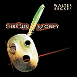 Walter Becker (Steely Dan) – Circus Money