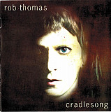 Rob Thomas – Cradlesong