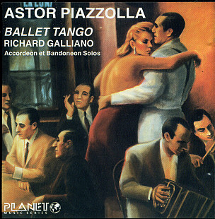 ASTOR PIAZZOLLA / RICHARD GALLIANO CD «Ballet Tango» ℗1992