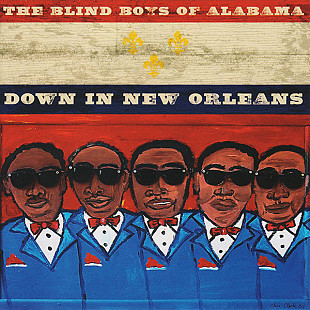 The Blind Boys Of Alabama – Down In New Orleans
