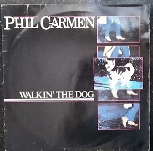 Phil Carmen – Walkin' The Dog