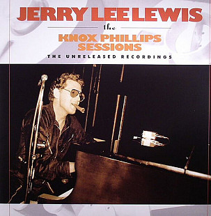 Jerry Lee Lewis - The Knox Phillips Sessions (LP, S/S)